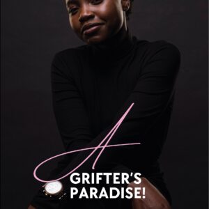 A Grifter's Paradise